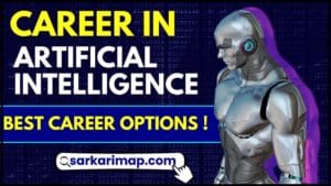 Career in Artificial Intelligence 2024 : AI में बनाना है करियर तो ये होंगे बेस्ट करियर विकल्प ! 1 Career in Artificial Intelligence