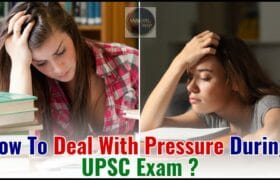 How To Deal With Pressure During UPSC Exam