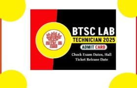 BTSC Lab Technician Admit Card 2025