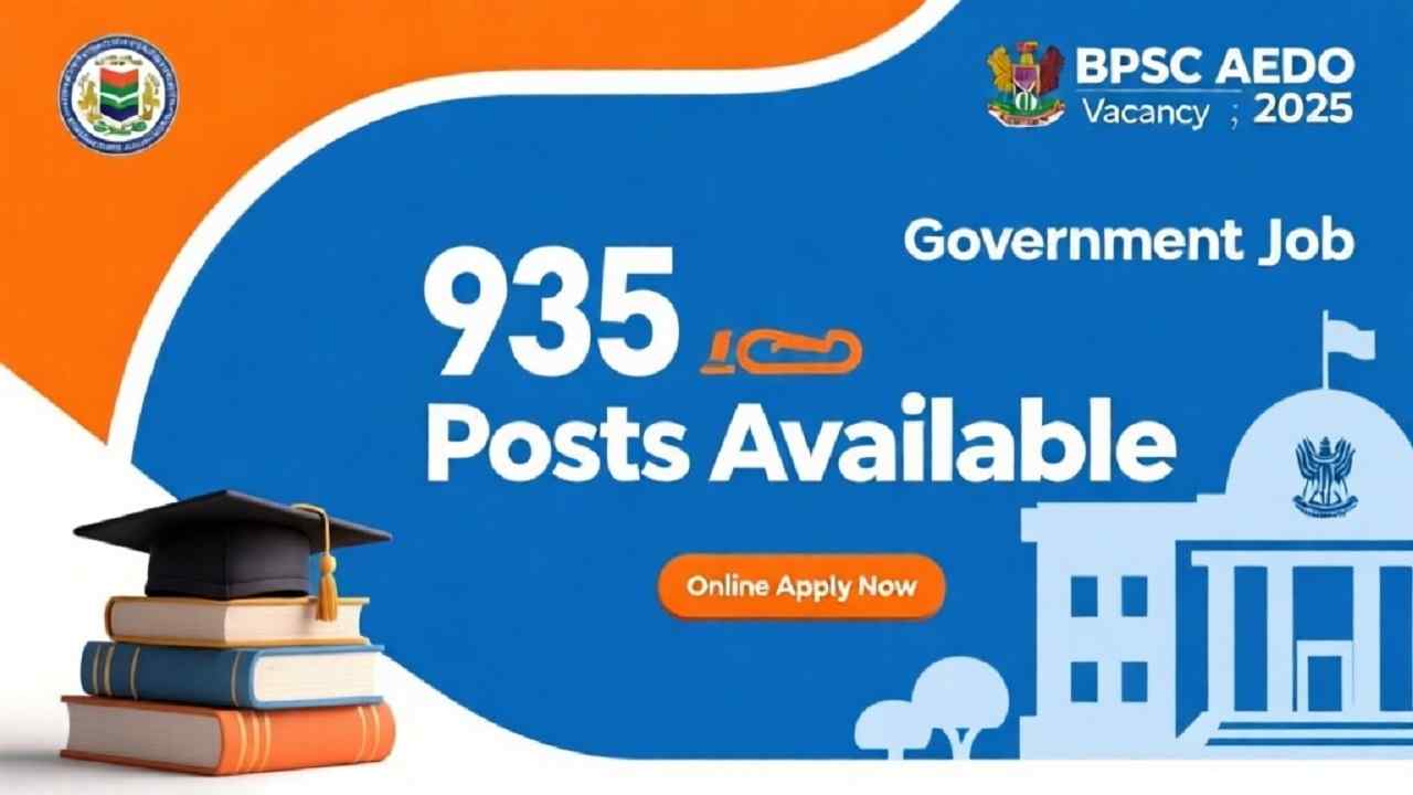 BPSC AEDO Vacancy 2025 Online Apply For 935 Posts, Eligibility, Age Limit, Fees & Selection Process,Last Date? 1 BPSC AEDO Vacancy 2025