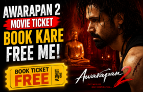 Awarapan 2 Movie Ticket Free