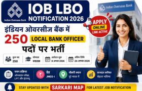 IOB LBO JOB RECRUITMENT 2026: इंडियन ओवरसीज बैंक में 250 Local Bank Officer पदों पर भर्ती, आवेदन लिंक एक्टिव, यहां देखें पूरी डिटेल