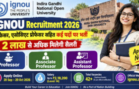 IGNOU Recruitment 2026: Apply Online for Professor, Associate Professor & Assistant Professor Posts