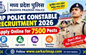 MP Police Constable Recruitment 2026: Apply Online for 7500 Posts, Check Eligibility, Age Limit, Fee & Selection Process