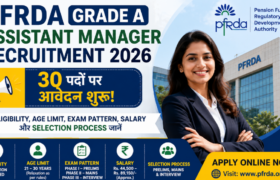 PFRDA Grade A Assistant Manager Recruitment 2026: 30 Posts, Apply Online, Eligibility, Exam Pattern & Salary 3 PFRDA Grade A Assistant Manager Recruitment 2026: 30 Posts, Apply Online, Eligibility, Exam Pattern & Salary